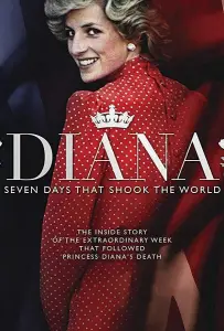 Диана. Семь дней, которые потрясли весь мир (фильм 2017)