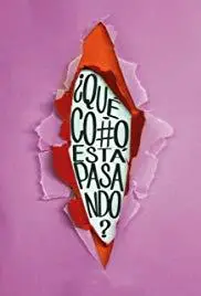 Что, черт возьми, происходит? (фильм 2019)