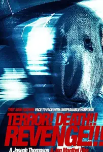 Terror! Death! Revenge! (фильм 2018)