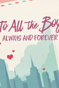 Всем парням: С любовью... (фильм 2021)