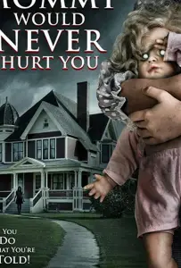 Мамочка не навредит тебе (фильм 2019)