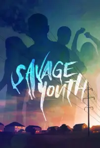 Дикая молодость (фильм 2018)